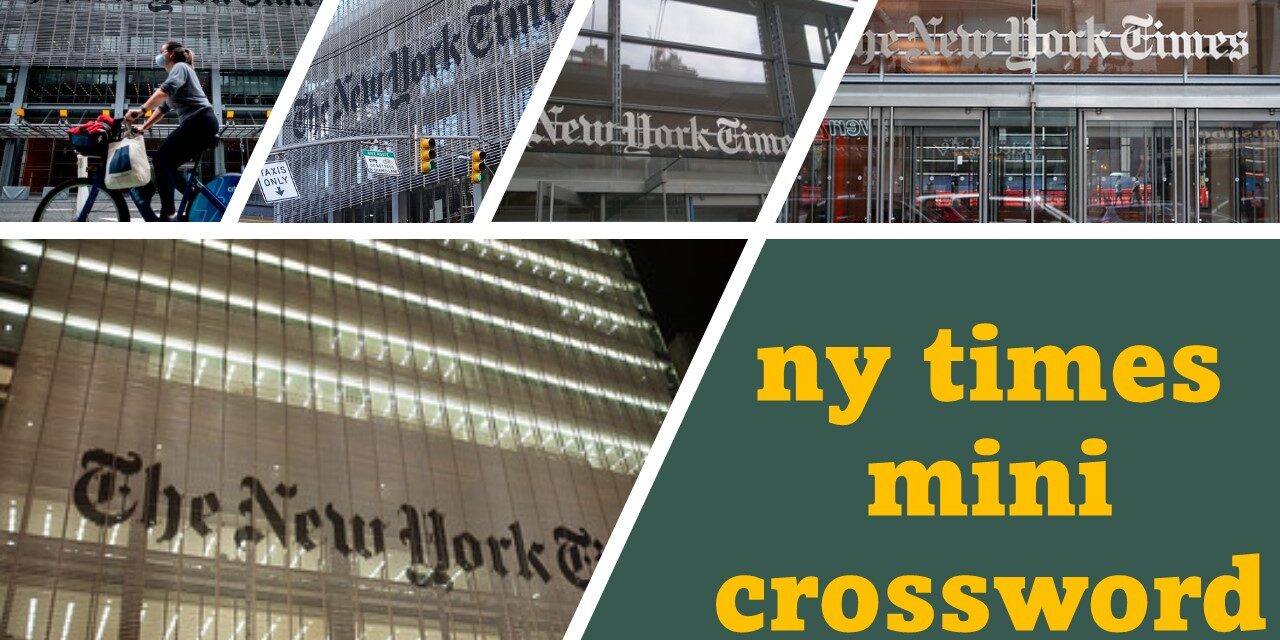 Master the Art of Solving the NY Times Mini Crossword and10 Hilarious Facts